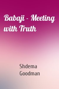 Babaji - Meeting with Truth