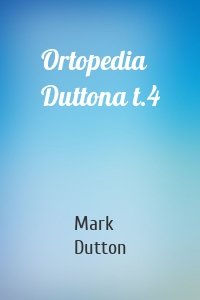 Ortopedia Duttona t.4