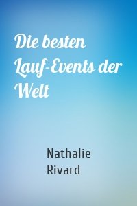 Die besten Lauf-Events der Welt