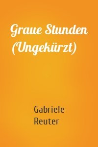 Graue Stunden (Ungekürzt)