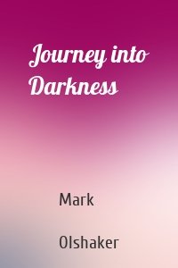 Journey into Darkness