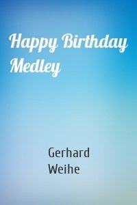 Happy Birthday Medley