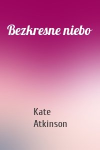 Bezkresne niebo