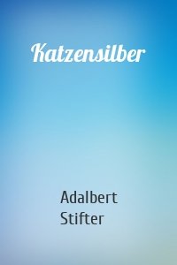 Katzensilber