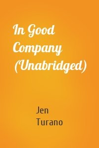 In Good Company (Unabridged)