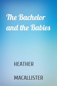 The Bachelor and the Babies
