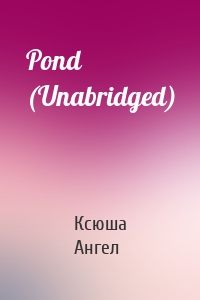 Pond (Unabridged)