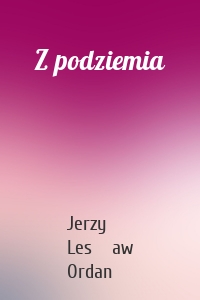 Z podziemia