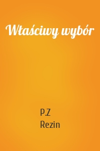 Właściwy wybór