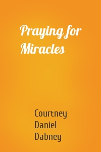 Praying for Miracles