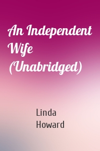 An Independent Wife (Unabridged)