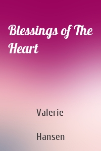 Blessings of The Heart