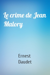 Le crime de Jean Malory