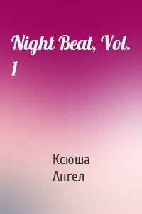 Night Beat, Vol. 1