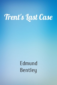 Trent's Last Case