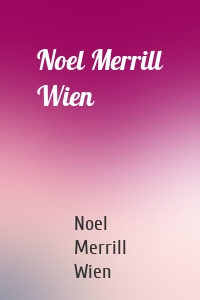 Noel Merrill Wien