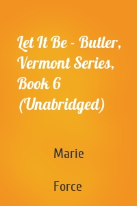 Let It Be - Butler, Vermont Series, Book 6 (Unabridged)