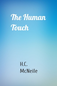 The Human Touch