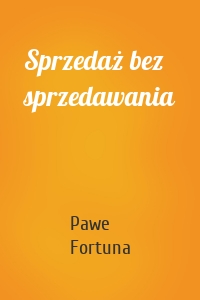 Sprzedaż bez sprzedawania