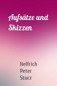 Aufsätze und Skizzen