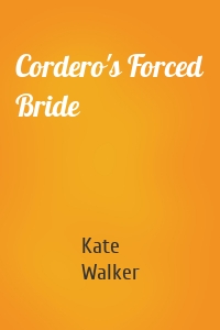 Cordero's Forced Bride