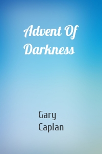 Advent Of Darkness
