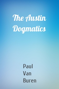 The Austin Dogmatics