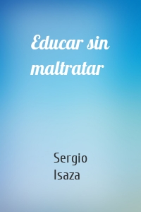 Educar sin maltratar