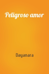 Peligroso amor