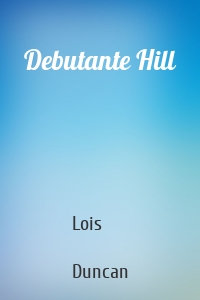 Debutante Hill