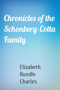 Chronicles of the Schonberg-Cotta Family