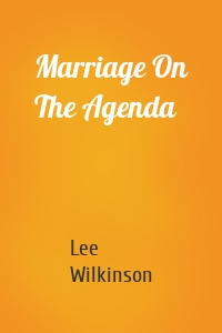 Marriage On The Agenda
