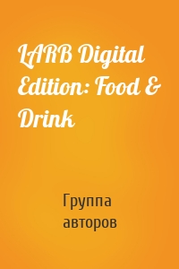 LARB Digital Edition: Food & Drink