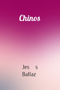 Chinos