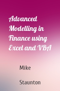 Advanced Modelling in Finance using Excel and VBA
