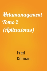 Metamanagement - Tomo 2 (Aplicaciones)