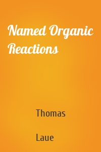 Named Organic Reactions