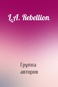 L.A. Rebellion