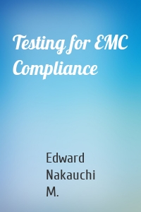 Testing for EMC Compliance