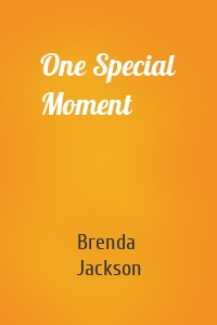 One Special Moment