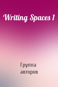 Writing Spaces 1