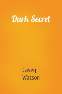 Dark Secret