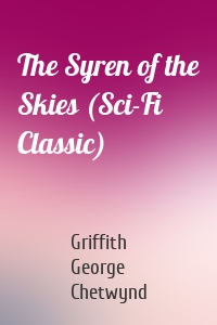 The Syren of the Skies (Sci-Fi Classic)