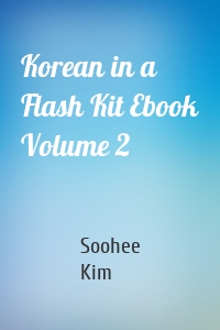 Korean in a Flash Kit Ebook Volume 2