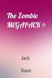 The Zombie MEGAPACK ®
