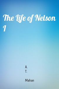 The Life of Nelson I