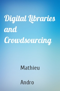 Digital Libraries and Crowdsourcing