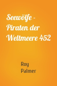 Seewölfe - Piraten der Weltmeere 452