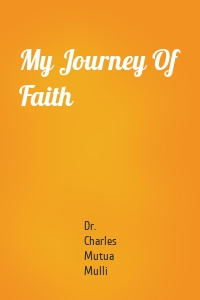 My Journey Of Faith