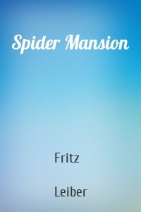 Spider Mansion